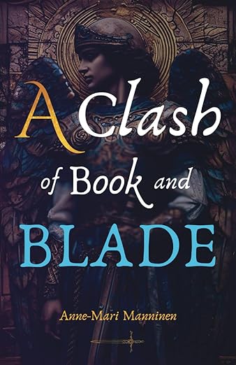 A Clash of Book and Blade