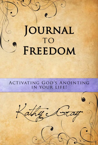 Journal to Freedom by Kathy Gray