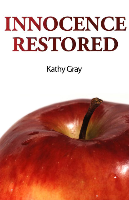 Innocence Restored by Kathy Gray